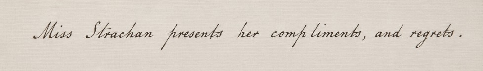 Handwritten note in a fine period hand, Portsmouth 4th August 1814, to the Publisher of the Memoir: Miss Strachan presents her compliments, and regrets.